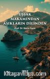 Uşşak Makamından Aşıkların Dilinden