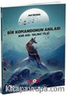 Bir Komandonun Anıları & Kod Adı Yalnız Tilki