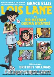 Loıs Lane ve Bir Meydan Okuma Hikayesi
