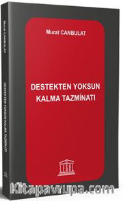 Destekten Yoksun Kalma Tazminatı