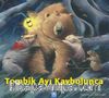 Tombik Ayı Kaybolunca