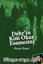 Dehr’in Kim Okur Esamesini
