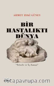 Bir Hastalıktı Dünya