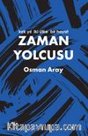 Zaman Yolcusu & Kırk Yıl, İki Ülke, Bir Hayat