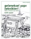 Geleneksel Yapı Teknikleri & Doğal ve Ekolojik Yapı Rehberi 