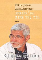 Ankara'da Kırk Beş Yıl