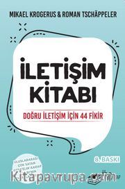 İletişim Kitabı <br /> Doğru İletişim İçin 44 Fikir 