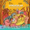 Uykucular & Hayvan Dostlarımız Nasıl Uyur? 