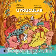Uykucular <br /> Hayvan Dostlarımız Nasıl Uyur? 