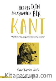 Herkes İçin Anlaşılabilir Bir Kant
