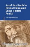 Yusuf Has Hacib’in Bilimsel Mirasının Sosyo-Felsefi Analizi
