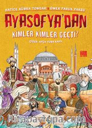 Ayasofya’dan Kimler Kimler Geçti?