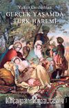 Gerçek Yaşamda Türk Haremi