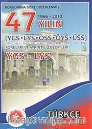 47 Yılın Ygs-Lys Türkçe Öss-Öys-Üss Soruları Ve Ayrıntılı-Çözümleri