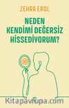 Neden Kendimi Değersiz Hissediyorum?