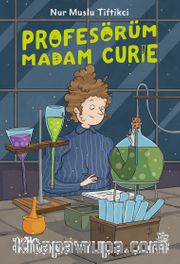 Profesörüm Madam Curie
