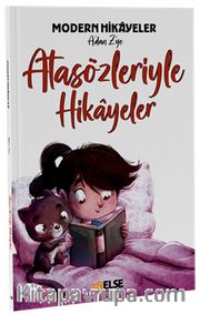 Modern Hikayelerle Atasözleri Kitabı