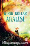 Kırık Kollar Ahalisi