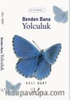 Benden Bana Yolculuk