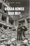 Orada Kimse Var Mı?