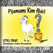 Pijamamı Kim Aldı?