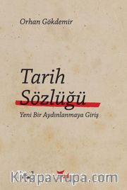 Tarih Sözlüğü Yeni Bir Aydınlanmaya Giriş