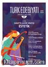 Türk Edebiyatı Aylık Fikir ve Sanat Dergisi Sayı: 609 Temmuz 2024
