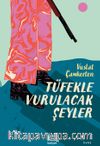 Tüfekle Vurulacak Şeyler