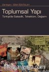 Toplumsal Yapı & Türkiye'de Eşitsizlik, Tahakküm, Değişim