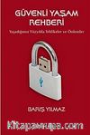 Güvenli Yaşam Rehberi