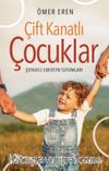 Çift Kanatlı Çocuklar & Şefkatli Ebeveyn Tutumları