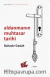 Aldanmanın Muhtasar Tarihi