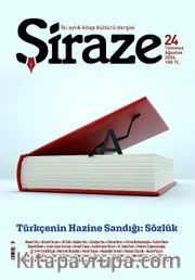 Şiraze İki Aylık Kitap Kültürü Dergisi Sayı: 24 Temmuz-Ağustos 2024