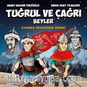 Tuğrul ve Çağrı Beyler / Kardeş Sevgisinin Önemi