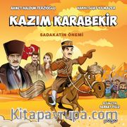 Kazım Karabekir / Sadakatin Önemi