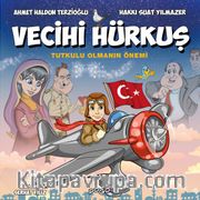 Vecihi Hürkuş / Tutkulu Olmanın Önemi