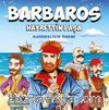 Barbaros Hayrettin Paşa / Kardeşliğin Önemi