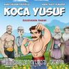 Koca Yusuf - Özgüvenin Önemi