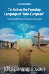Turkish as the Founding Language of “Indo-European” 
