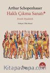 Eristik Diyalektik & Haklı Çıkma Sanatı