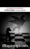 Yerel, Bölgesel ve Küresel Meselelere Stratejik Yaklaşım