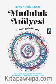 Mutluluk Atölyesi