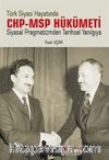 Türk Siyasi Hayatında CHP-MSP Hükümeti & Siyasal Pragmatizmden Tarihsel Yanılgıya
