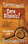 Çaresizseniz Çare Sizsiniz!