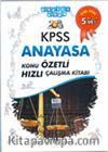 2013 KPSS Anayasa Konu Özetli Hızlı Çalışma Kitabı