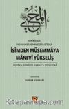 Harîrîzade Muhammed Kemaleddin Efendi İsimden Müsemmaya Manevi Yükseliş (Fecru’l-Esma Ve Subhu’l-Müsemma)