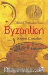 Byzantion & İstanbul Doğmadan Önce 
