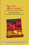 Almanya’da Alevi Olmak & Diaspora’da Kimliğin İnşası