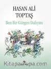 Ben Bir Gürgen Dalıyım (Ciltli)