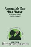 Ummadık Taş Baş Yarar & Güler G. ve Anberbu Dadı'nın Maceraları